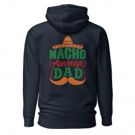 Nacho Average Dad Pullover Hoodie
